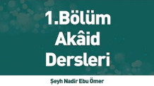 AKAİD DERSİ 1 –